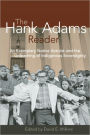 The Hank Adams Reader: An Exemplary Native Activist and the Unleashing of Indigenous Sovereignty