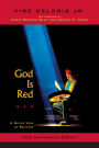 God is Red: A Native View of Religion, 30th Anniversary Edition / Edition 30
