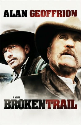 Broken Trail By Alan Geoffrion Paperback Barnes Noble