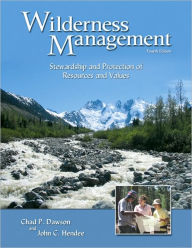 Title: Wilderness Management: Stewardship and Protection of Resources and Values, Author: John C. Hendee