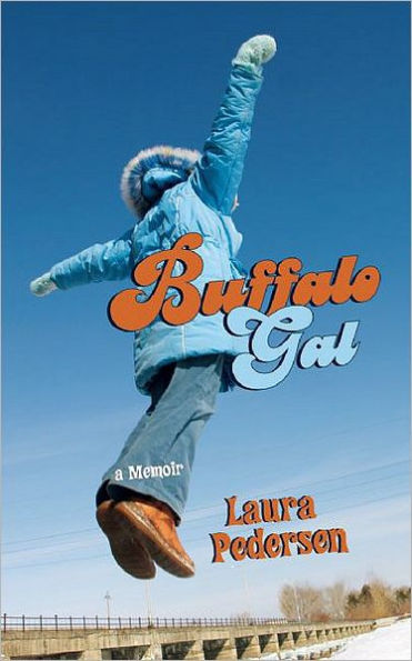 Buffalo Gal: A Memoir