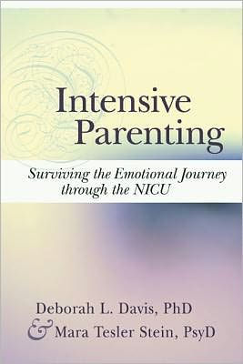 Intensive Parenting: Surviving the Emotional Journey through the NICU