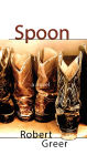 Spoon: A Novel