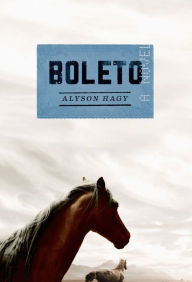 Title: Boleto, Author: Alyson Hagy