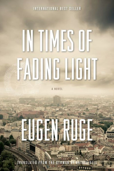 In Times of Fading Light: A Novel