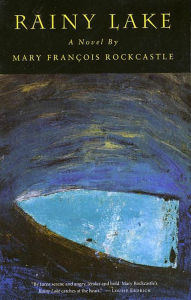 Title: Rainy Lake, Author: Mary Francois Rockcastle