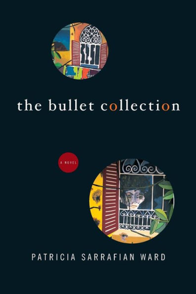 The Bullet Collection: A Novel