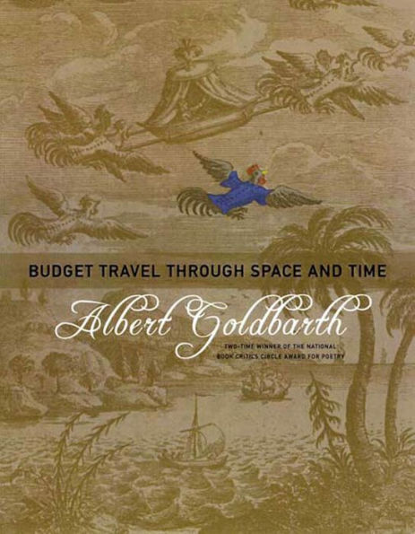 Budget Travel through Space and Time: Poems