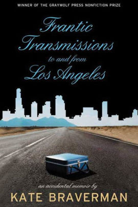 Frantic Transmissions To And From Los Angeles An Accidental