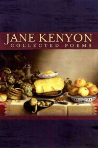 Title: Collected Poems, Author: Jane Kenyon