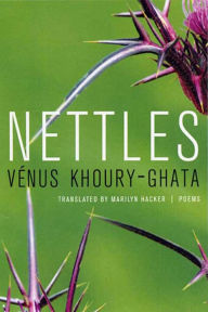 Title: Nettles: Poems, Author: Venus Khoury-Ghata