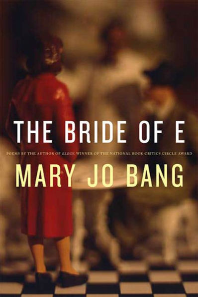 The Bride of E: Poems