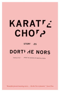 Title: Karate Chop, Author: Dorthe Nors