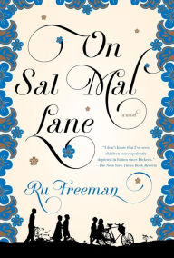 Title: On Sal Mal Lane: A Novel, Author: Ru Freeman
