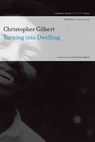 Title: Turning into Dwelling, Author: Christopher Gilbert