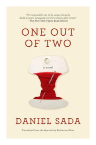 Title: One Out of Two: A Novel, Author: Daniel Sada