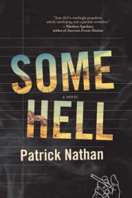 Title: Some Hell, Author: Patrick Nathan