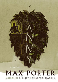 Title: Lanny, Author: Max Porter