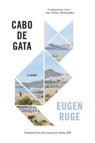 Title: Cabo de Gata: A Novel, Author: Eugen Ruge