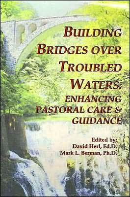 Building Bridges over Troubled Waters: Enhancing Pastoral Care and Guidance