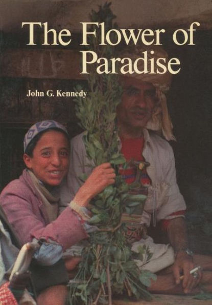 The Flower of Paradise: The Institutionalized Use of the Drug Qat in North Yemen