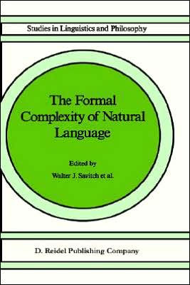 The Formal Complexity of Natural Language / Edition 1