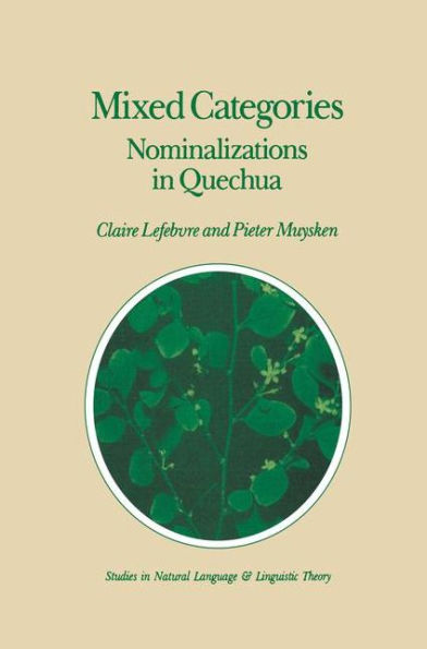 Mixed Categories: Nominalizations in Quechua / Edition 1