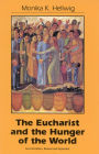 Eucharist and the Hunger of the World / Edition 2