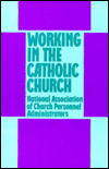 Title: Working in the Catholic Church: An Attitudinal Survey, Author: 