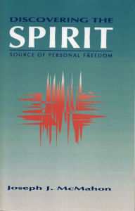 Title: Discovering The Spirit, Author: Joseph J. McMahon