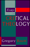 Title: Essays in Critical Theology, Author: Gregory Baum
