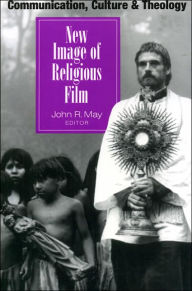 Title: New Image of Religious Film, Author: John R. May