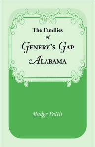 Title: The Families of Genery's Gap, Alabama, Author: Madge Pettit