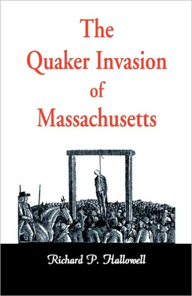 The Quaker Invasion of Massachusetts