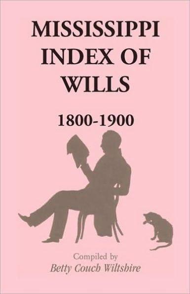 Mississippi Index of Wills, 1800-1900