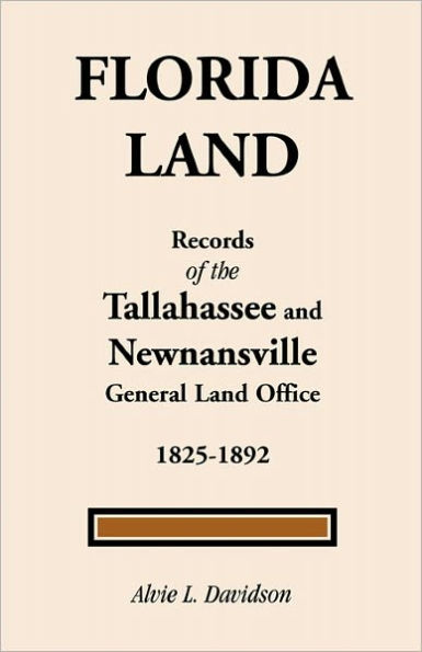 Florida Land: Records of the Tallahassee and Newnansville General Land Office