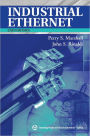 Industrial Ethernet: How to Plan, Install, and Maintain TCP/IP Ethernet Networks: The Basic Reference Guide for Automation and Process Control Engineers / Edition 2