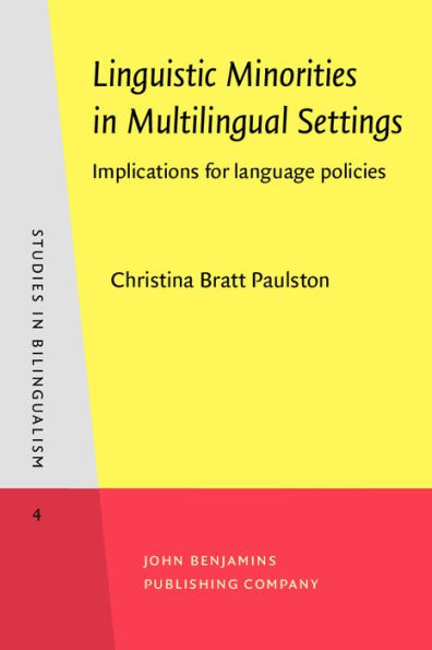 Linguistic Minorities in Multilingual Settings: Implications for Language Policies / Edition 1