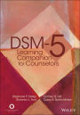 DSM-5 Learning Companion for Counselors