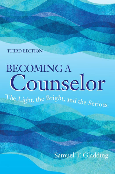 Becoming a Counselor: the Light, Bright and Serious