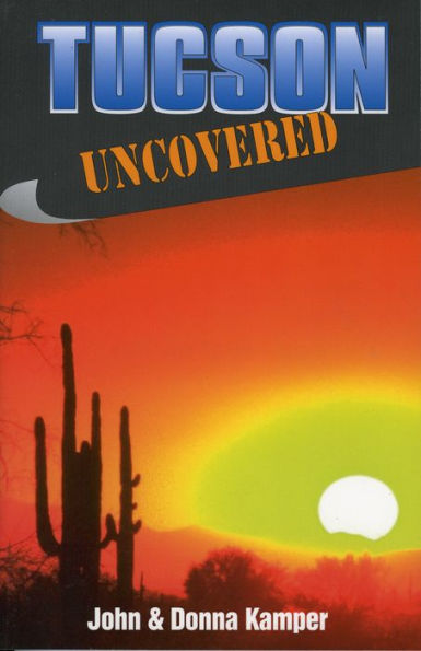 Tucson Uncovered