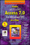 Learn Microsoft Access 7.0 for Windows 95 in a Day