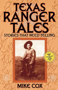 Title: Texas Ranger Tales, Author: Mike Cox