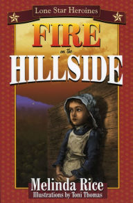 Title: Fire on the Hillside, Author: Melinda Rice