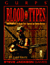 Title: Gurps Blood Types: Dark Predators and Deadly Prey: Vampires and Vampire Hunters, Author: Lane Grate