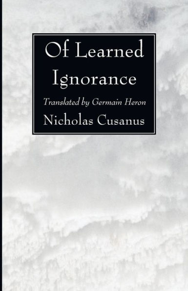 Of Learned Ignorance
