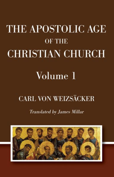 The Apostolic Age of the Christian Church