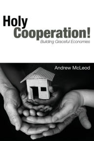 Title: Holy Cooperation!, Author: Andrew McLeod