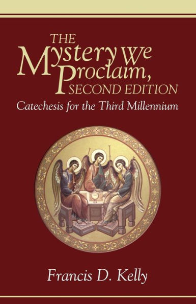 The Mystery We Proclaim, Second Edition / Edition 2