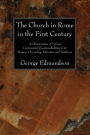 The Church in Rome in the First Century